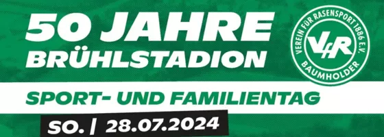 50 Jahre Brühlstadion - Sport- und Familientag am 28.07.2024